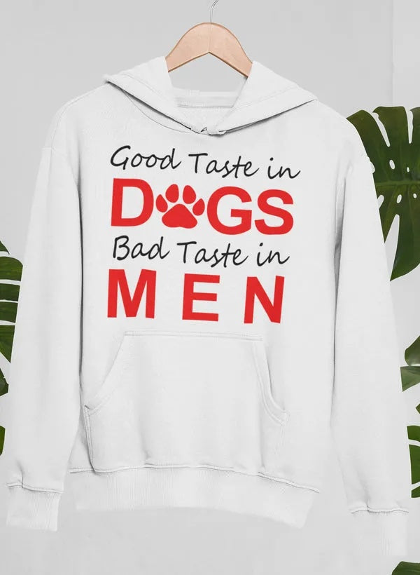 Custom Organic Good Taste In Dogs Hoodie