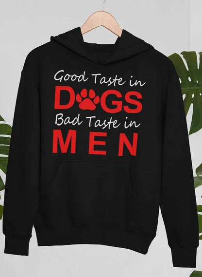 Custom Organic Good Taste In Dogs Hoodie